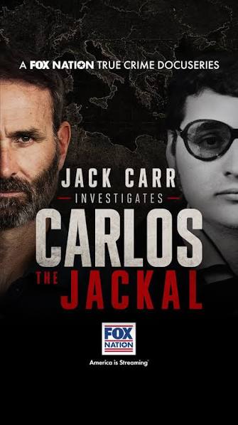 JACK CARR INVESTIGATES: CARLOS THE JACKAL , Three-part docuseries streams  Monday on @foxnation