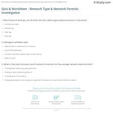 Forensic science was a science that originated from necessity. Quiz Worksheet Network Type Network Forensic Investigation Study Com