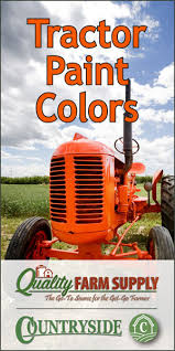 Tractor Paint Colors Breaking The Codes Countryside