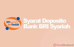 7 Syarat Dan Cara Deposito Bri Syariah Perbankan Investasi