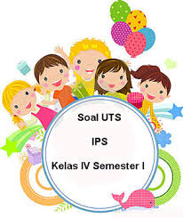 Soal Uts Ips Kelas 4 Semester 1 Plus Kunci Jawaban Juragan Les