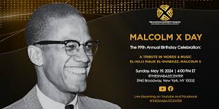 Malcolm X Day: A Tribute To Malcolm In Words & Music