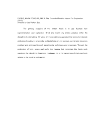 FARRIS, MARK DOUGLAS, M.F.A. The Expanded Print As Vessel For Exploration.  (2012) Directed by Lee Walton. 8pp. The primary objec