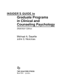 Based on intensive research, the insider's guide offers information and guidance not available from any other source. Insider S Guide To Graduate Programs In Clinical And Counseling Psychology Michael A Sayette John C Norcross Google Books