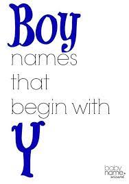 Boy Names Starting With Y That Includes Meanings Origins Popularity Pronuncia Little Boy Names Ideas Of Little Bo Boy Names Little Boy Names Baby Boy Names
