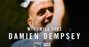 Damien Dempsey announces special Windmill Live show, presented by Hot  Press, celebrating Hold Your Joy