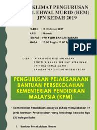Jabatan pendidikan negeri kedah kompleks pendidikan, jalan stadium 05604 alor setar, kedah darul aman malaysia. Taklimat Pengurusan Hem Jpn Kedah