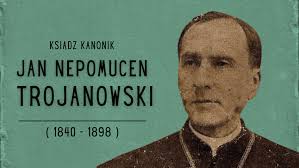 Ks. Jan Nepomucen Trojanowski