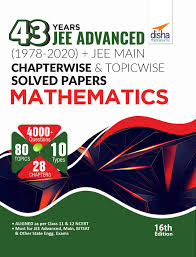 The nta will conduct jee main 2021 4th attempt exam on august 26, 27, 31 and september 1, 2. Buy 43 Years Jee Advanced 1978 2020 Jee Main Chapter Wise Topic Wise Solved Papers Mathematics 16th Edition Book Online At Low Prices In India 43 Years Jee