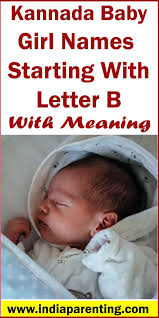 Kannada Baby Girl Names Starting With Letter B With Meaning Indian Baby Girl Names Indian Baby Girl Baby Girl Names