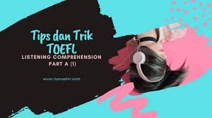 Kunci jawaban section 1 listening comprehension part a. Tips Dan Trik Toefl Listening Comprehension Part A 1 Nunu Amir Blog
