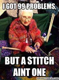 13 Knitting Memes That Are Perfection The Paradise Fibers Blog Knitting Humor Knitting Meme Yarn Humor