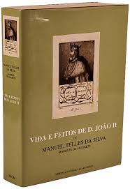 Vida e Feitos de D. João II