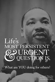 Martin Luther King What Are You Doing For Others Featuring Kings Caslon Display Typeface From Dalton Maag Art Words Quotable Quotes Inspirational Quotes