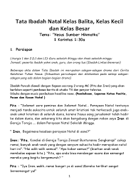 Mengingatkan akan pengorbanan yesus yang dengan kerelaannya mau menebus semua dosa umat manusia. Tata Ibadah Natal Smgt