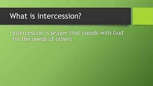 Originally 'to strike upon,' or 'against'; Intercession Ppt Video Online Download