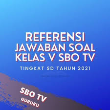 6 petinju era baru kelas berat ancam takhta raja kelas berat inggris. Soal Sbo Tv Kelas 5 Hari Ini Info Pendidikan Terbaru