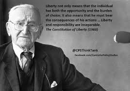 Hayek Freedom And Responsibility Via Cps Liberty Quotes No Response Liberty