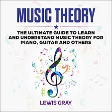 The pitch names of notes use a musical alphabet that goes a, b, c, d, e, f, g. Amazon Com Music Theory The Ultimate Guide To Learn And Understand Music Theory For Piano Guitar And Others Audible Audio Edition Lewis Gray Andy Parrish Dave Fallett Audible Audiobooks