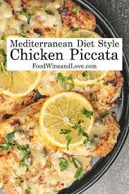 Mediterranean Style Chicken Piccata Food Wine And Love Recipe Mediterranean Diet Recipes Dinners Mediterranean Diet Meal Plan Easy Mediterranean Diet Recipes