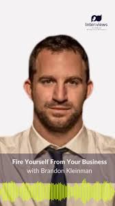 Why you should fire yourself from your business with Brandon Noah Kleinman,  founder of Birthday App. My new favorite conversation: absolute gold!  Available