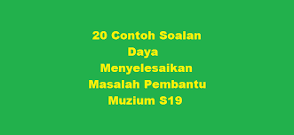 Apa yang dilakukan oleh pembantu kurator muzium seni? 20 Contoh Soalan Daya Menyelesaikan Masalah Pembantu Muzium S19 Kerjaya2u Com