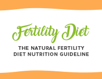 Fertility Diet The Natural Fertility Diet Nutrition Guidelines Natural Fertility Info Com Natural Fertility Info Com
