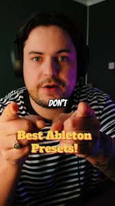 Finding the Best Ableton Presets for Music Production
