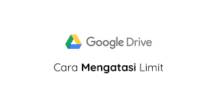 Check spelling or type a new query. 3 Cara Mengatasi Limit Download Google Drive Tested