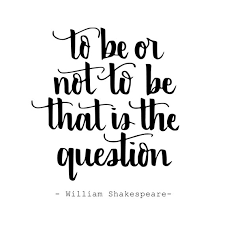 To Be or Not to Be Shakespeare Quote Printable Art – Hand-Lettered  Calligraphy For Housewarming, English Teacher Gift, or Literary Decor