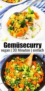 vegetarische und vegane rezepte gesucht dieses einfache gemusecurry mit susskartoffeln spinat und brokkoli ist das per gemusecurry vegane rezepte gemuse curry