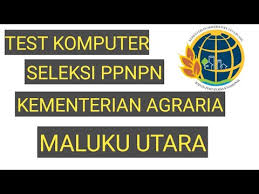 Soal Test Komputer Kementerian Agraria Dan Tata Ruang Ppnpn Provinsi Maluku Utara Youtube
