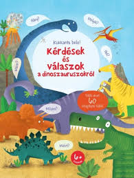 Konyv Kukkants Bele Kerdesek Es Valaszok A Dinoszauruszokrol Katie Daynes