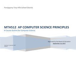 The ap computer science principles' inaugural year coincides with an initiative from president obama creativity is central to computing. Http Sharepoint Pthsd K12 Nj Us Ci Approved 20curriculum Mth512 20ap 20computer 20science 20r 20toc 20091417 Pdf
