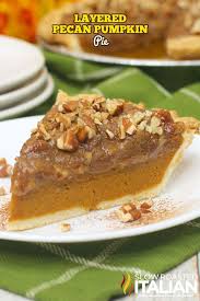 Layered Pecan Pumpkin Pie In 2020 Pumpkin Pecan Pumpkin Pecan Pie Thanksgiving Food Desserts