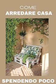 Come Arredare Casa Spendendo Poco Arredamento Arredamento Casa Arredamento Salotto