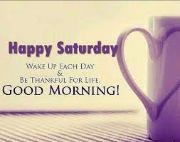 Pin On Saturday Morning Quotes