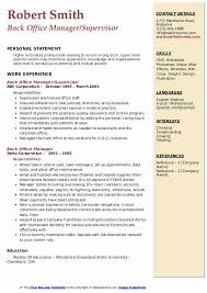Sorted and managed the relevant correspondence and was responsible for various administrative tasks as assigned by manager. Back Office Manager Resume Samples Qwikresume