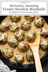 The Best Swedish Meatballs In Brown Gravy Recipe Little Spice Jar Recipe Beef Recipes Recipes Food