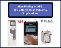 Allen Bradley vs ABB: Key Differences in Industrial Applications