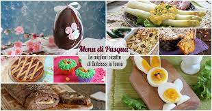 Pranzo Di Pasqua Ricette Facili Veloci E Sfiziose Idee Per Il Menu Di Pasqua
