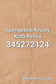 50 roblox meme codes and roblox meme ids. Spongebob Krusty Krab Remix Roblox Id Roblox Music Codes Roblox Roblox Codes Roblox Roblox