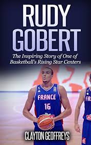 Joel embiid, nikola jokic make first team; Amazon Com Rudy Gobert The Inspiring Story Of One Of Basketball S Rising Star Centers Basketball Biography Books Ebook Geoffreys Clayton Kindle Store