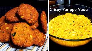 Parippu Vada Recipe Crispy Vada Recipe Toor Dal Recipe Evening Snacks Recipe Snacks Recipe Youtube
