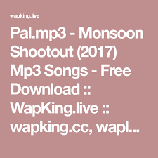 Pal Mp3 Monsoon Shootout 2017 Mp3 Songs Free Download Wapking Live Wapking Cc Waploft Com Wapking Videos Wapking Pc Sp Mp3 Song Songs Free Games Free waploft advice is a guide app for waploft. pinterest