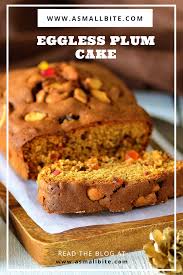 Eggless Plum Cake Recipe Christmas In 2020 Dried Fruit Cake Recipe Christmas Plum Cake Recipe Eggless Fruit Cake Recipe