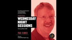 Wednesday Night Sessions Featuring Writer Paul Flower