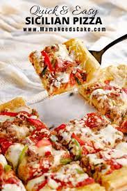 Quick Easy Sicilian Pizza Recipe Sicilian Pizza Delicious Pizza Recipes Homemade Pizza