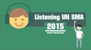 Each part will have different direction. Un 2015 Pembahasan Listening Bahasa Inggris Sma Youtube
