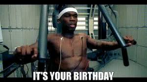 Check spelling or type a new query. Yarn It S Your Birthday 50 Cent In Da Club Int L Version Video Gifs By Quotes 1aae2fb6 ç´—